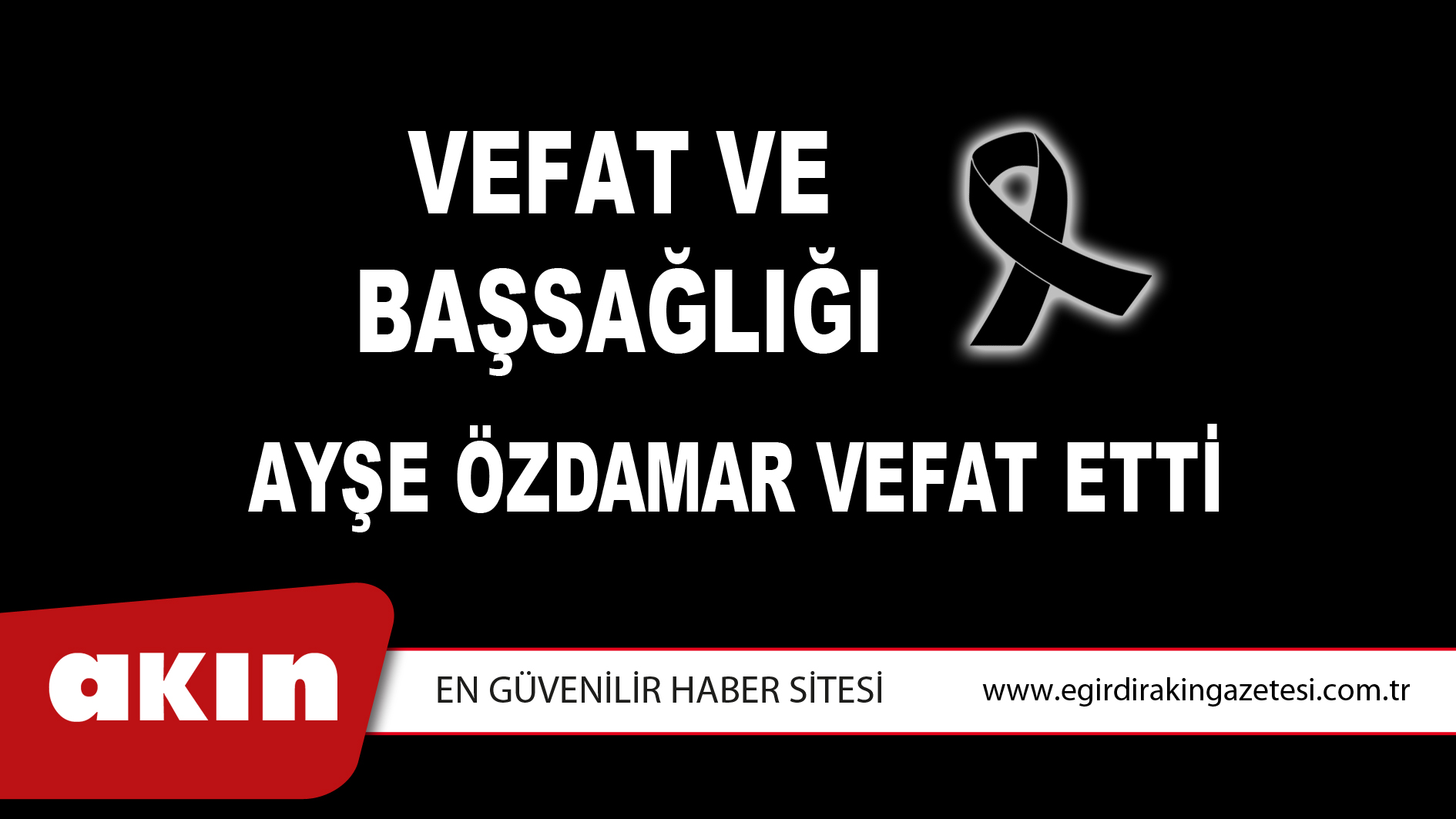 VEFAT ve BAŞSAĞLIĞI