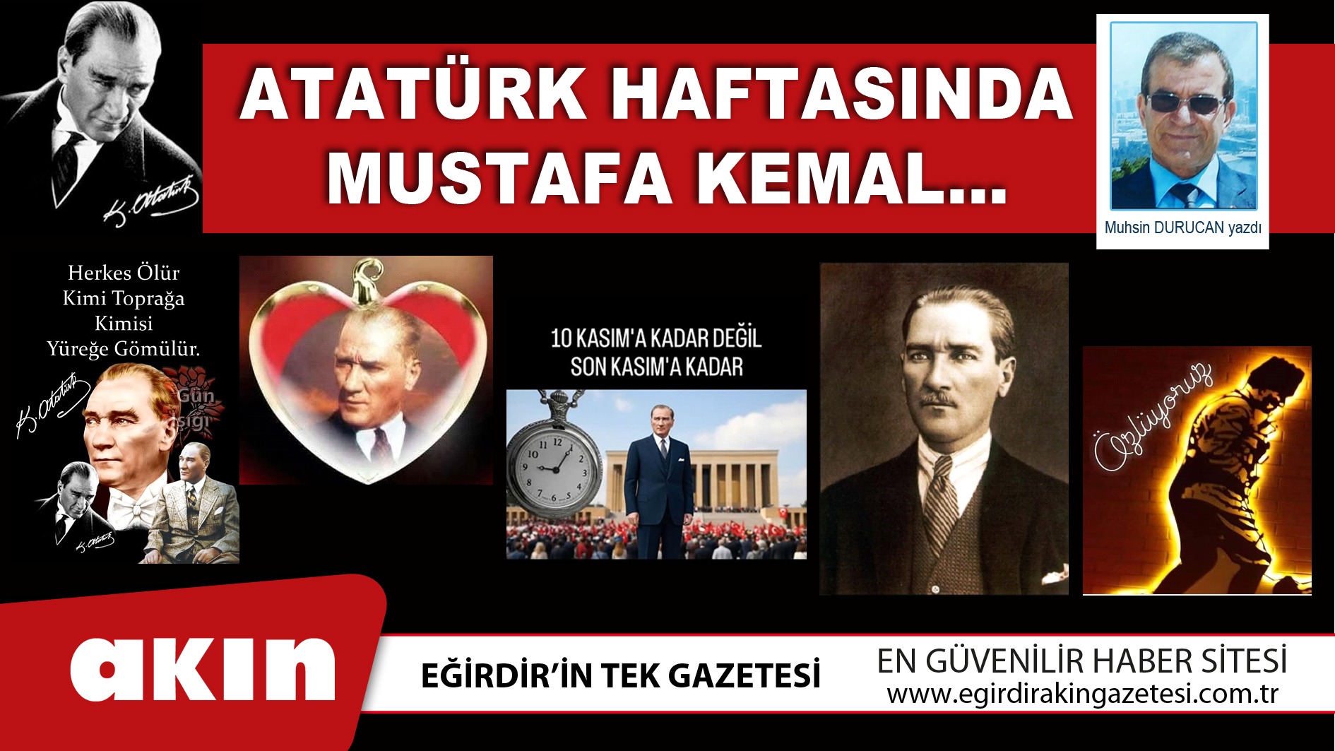 eğirdir haber,akın gazetesi,egirdir haberler,son dakika,Atatürk Haftasında Mustafa Kemal…