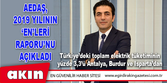 AEDAŞ, 2019 Yılının ‘En’leri Raporu’nu Açıkladı