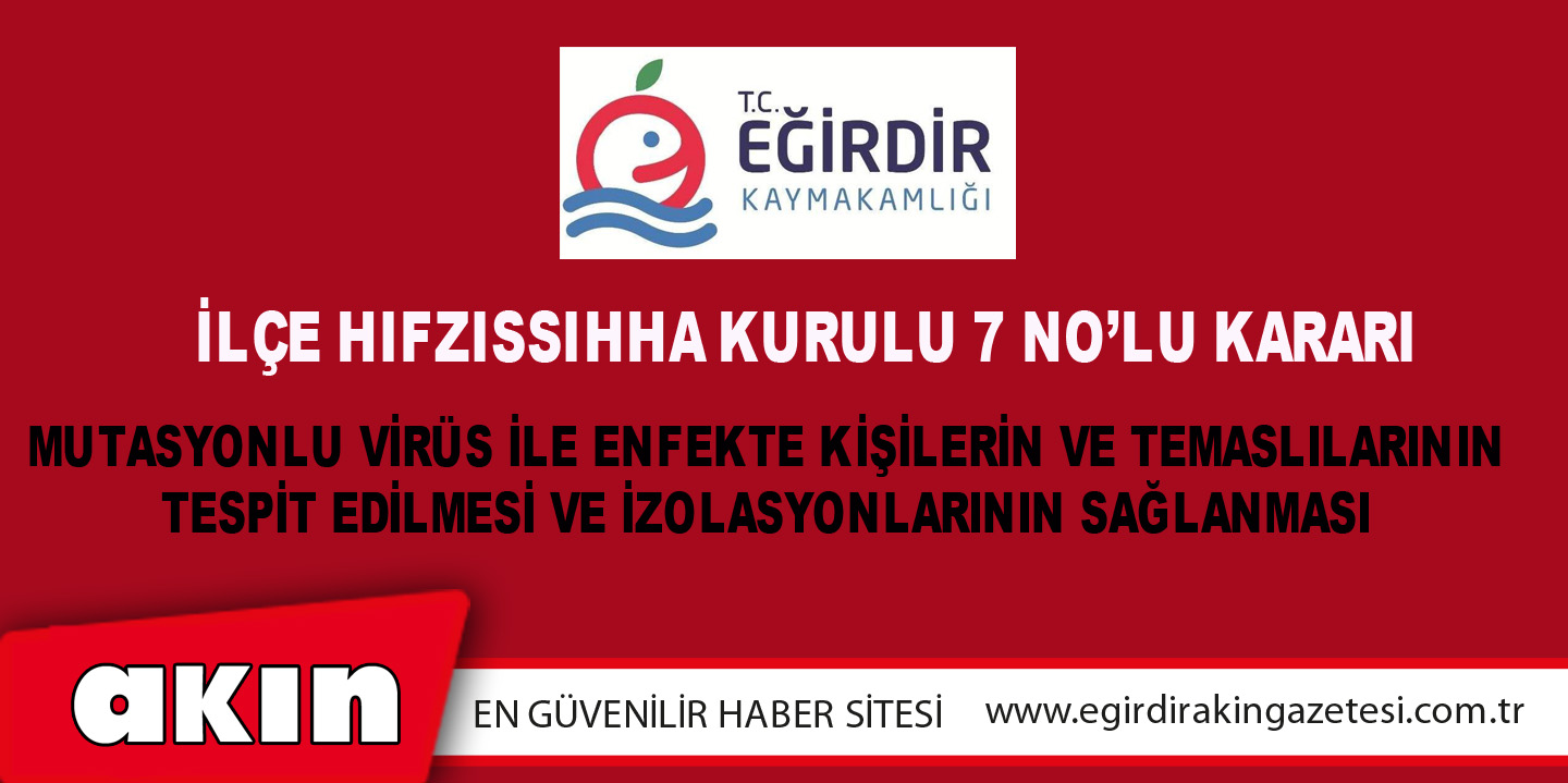 İlçe Hıfzıssıhha Kurulu 7 No’lu Kararı