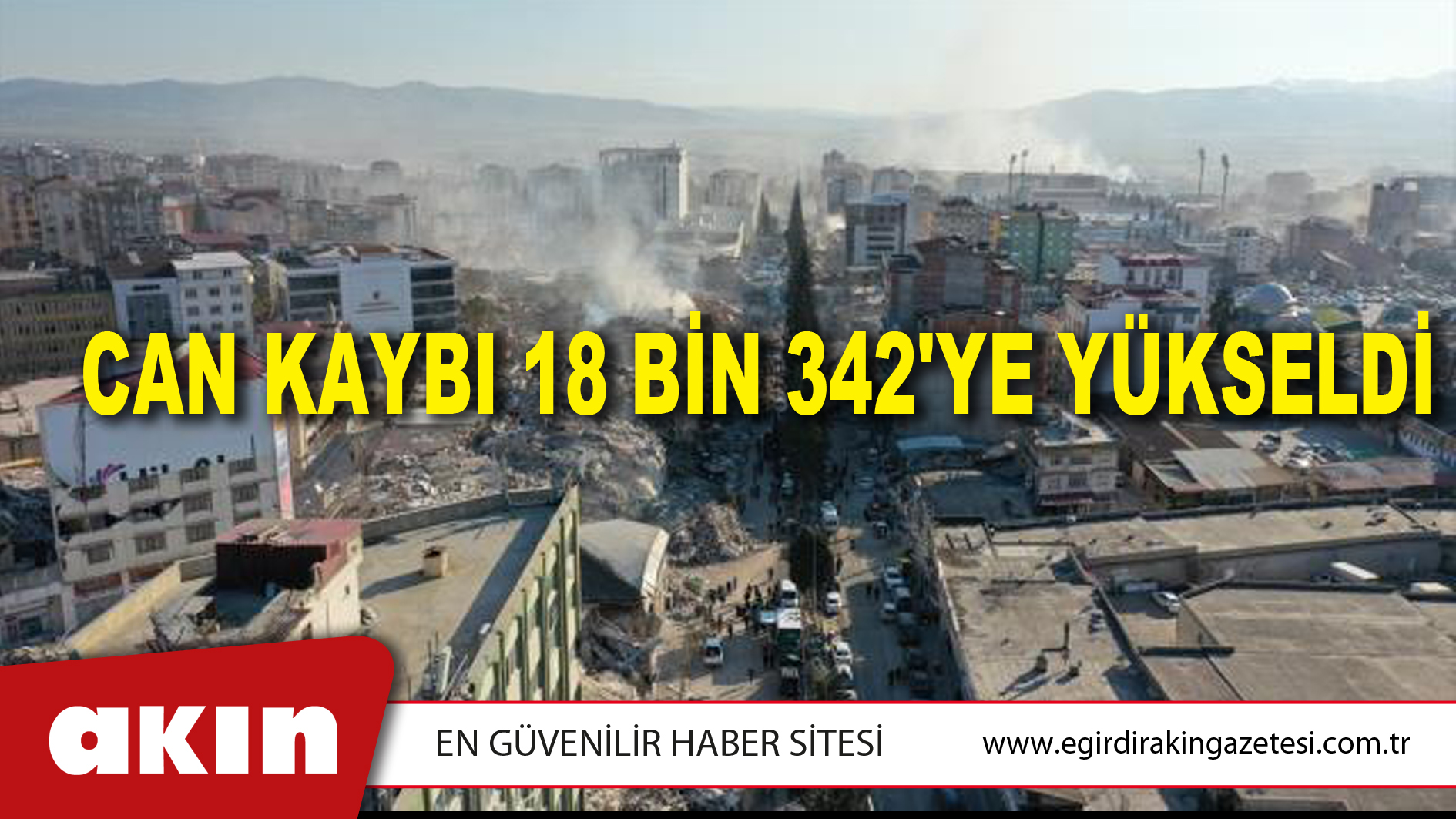 CAN KAYBI 18 BİN 342'YE YÜKSELDİ