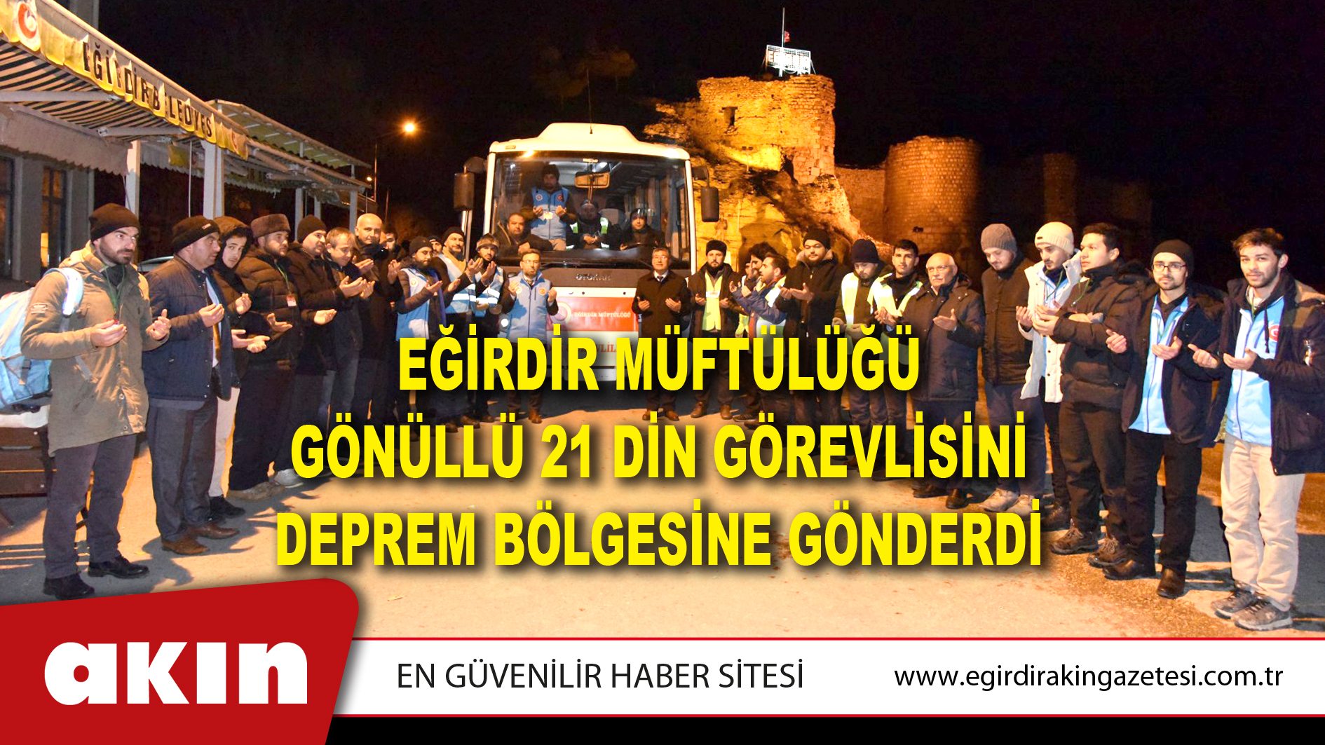 Eğirdir Müftülüğü Gönüllü 21 Din Görevlisini Deprem Bölgesine Gönderdi