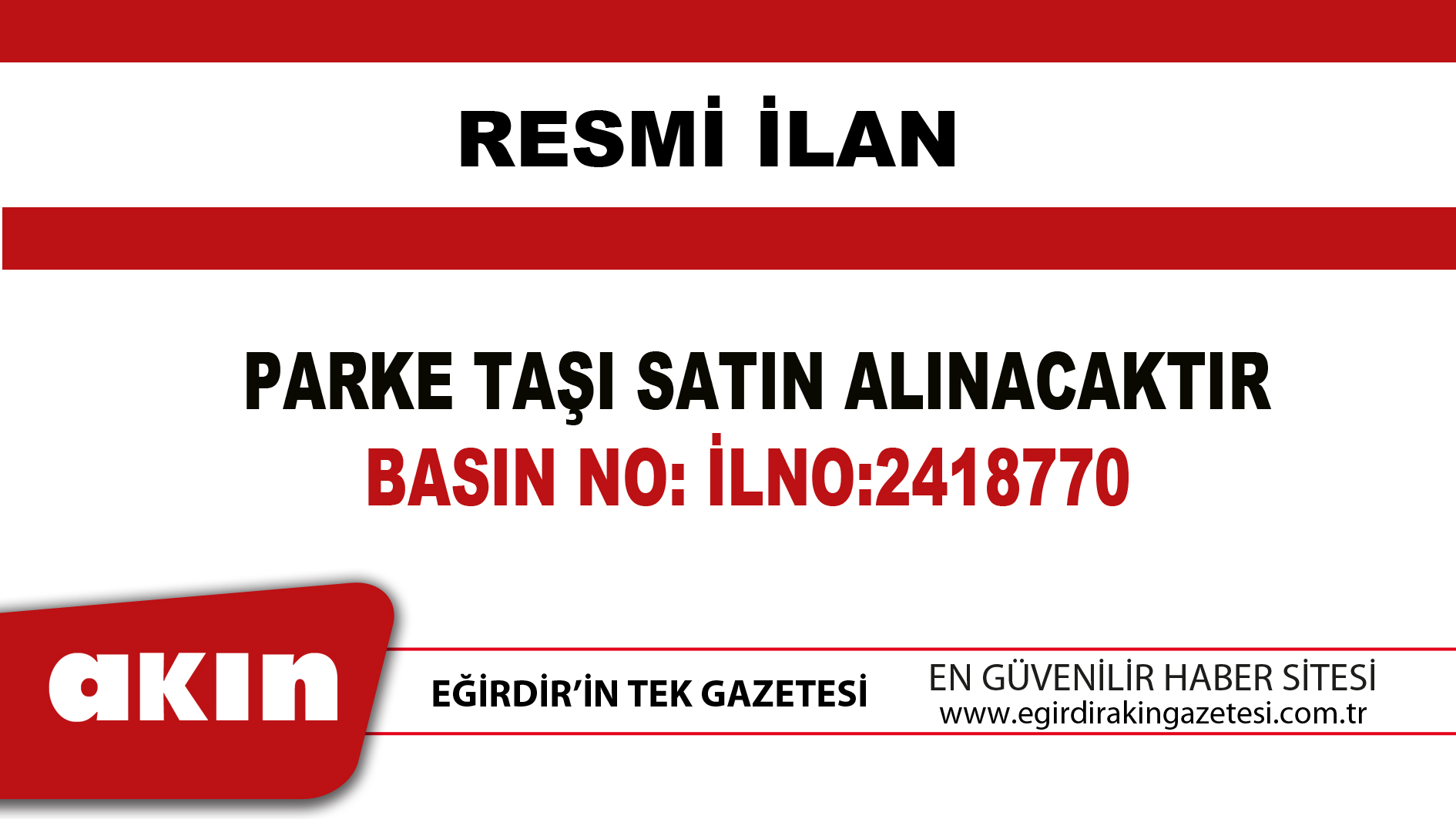 eğirdir haber,akın gazetesi,egirdir haberler,son dakika, PARKE TAŞI SATIN ALINACAKTIR