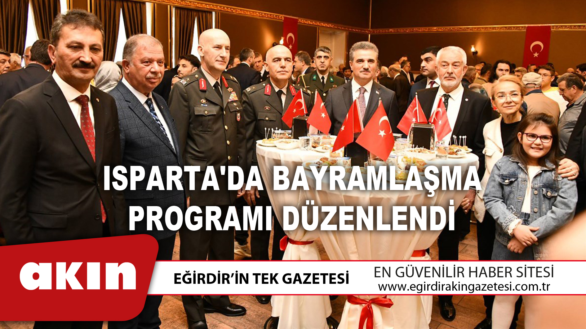 eğirdir haber,akın gazetesi,egirdir haberler,son dakika,Isparta'da Bayramlaşma Programı Düzenlendi