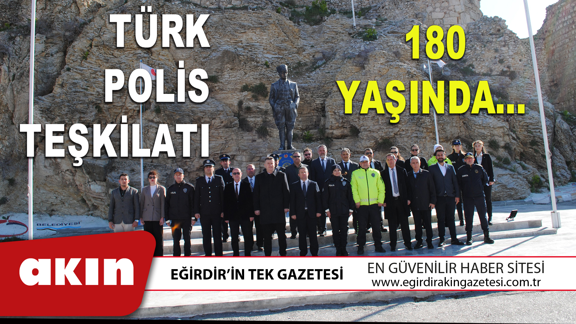 TÜRK POLİS TEŞKİLATI 180 YAŞINDA…