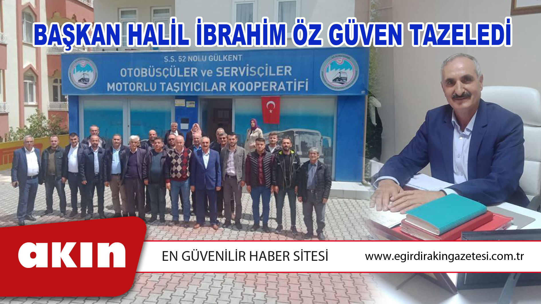 Başkan Halil İbrahim Öz Güven Tazeledi