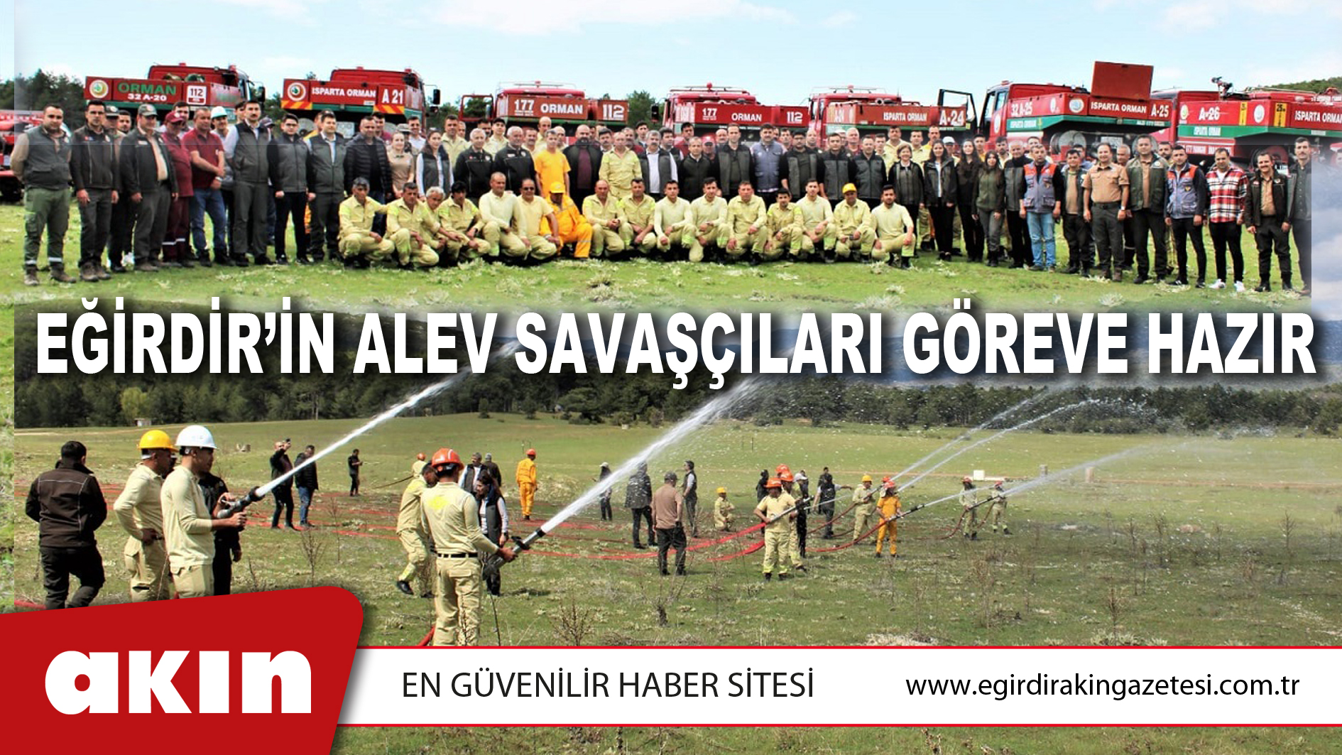 EĞİRDİR’İN ALEV SAVAŞÇILARI GÖREVE HAZIR