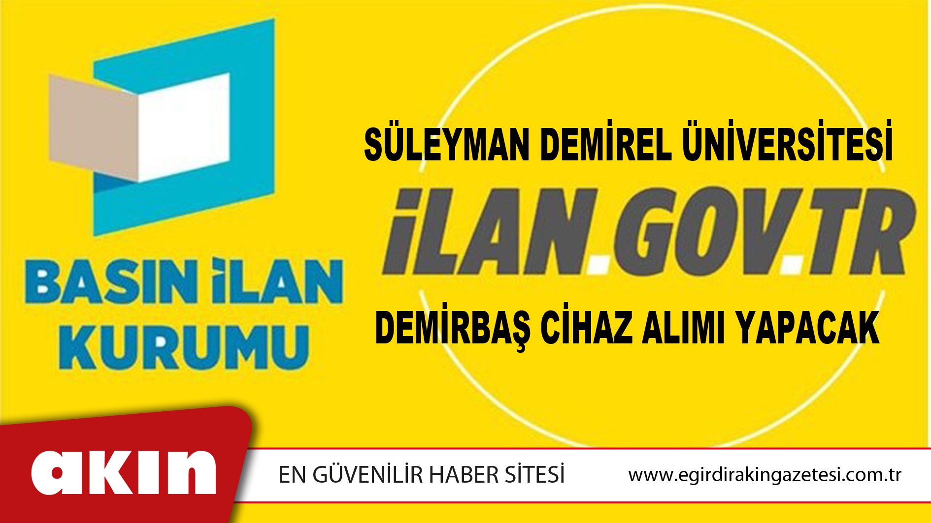 eğirdir haber,akın gazetesi,egirdir haberler,son dakika,Süleyman Demirel Üniversitesi Demirbaş Cihaz Alımı Yapacak