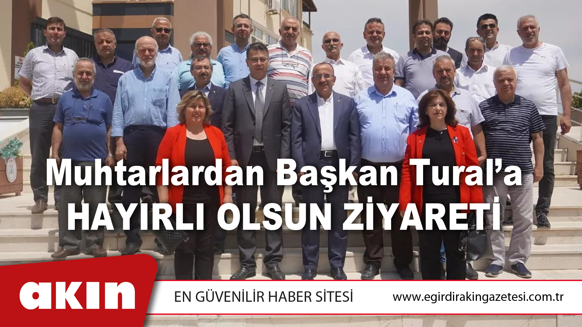 Muhtarlardan Başkan Tural’a  Hayırlı Olsun Ziyareti 