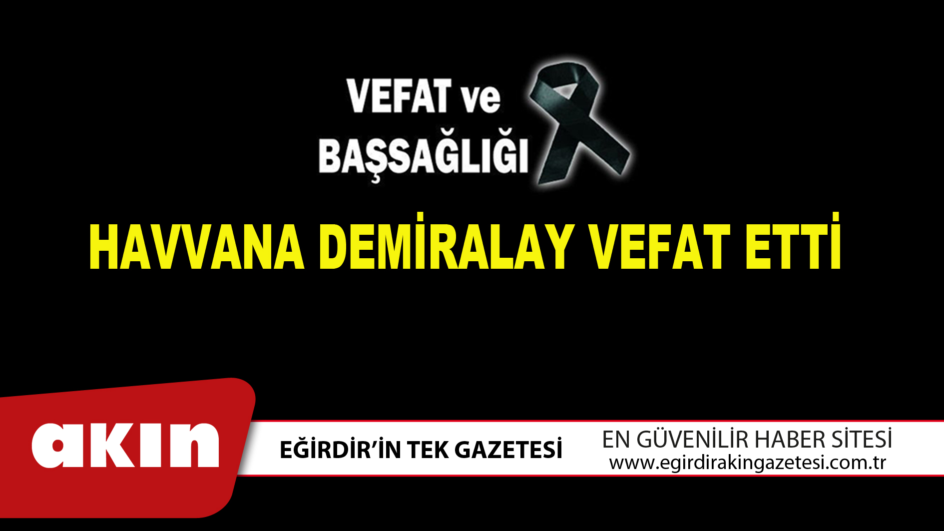 HAVVANA  DEMİRALAY VEFAT ETTİ
