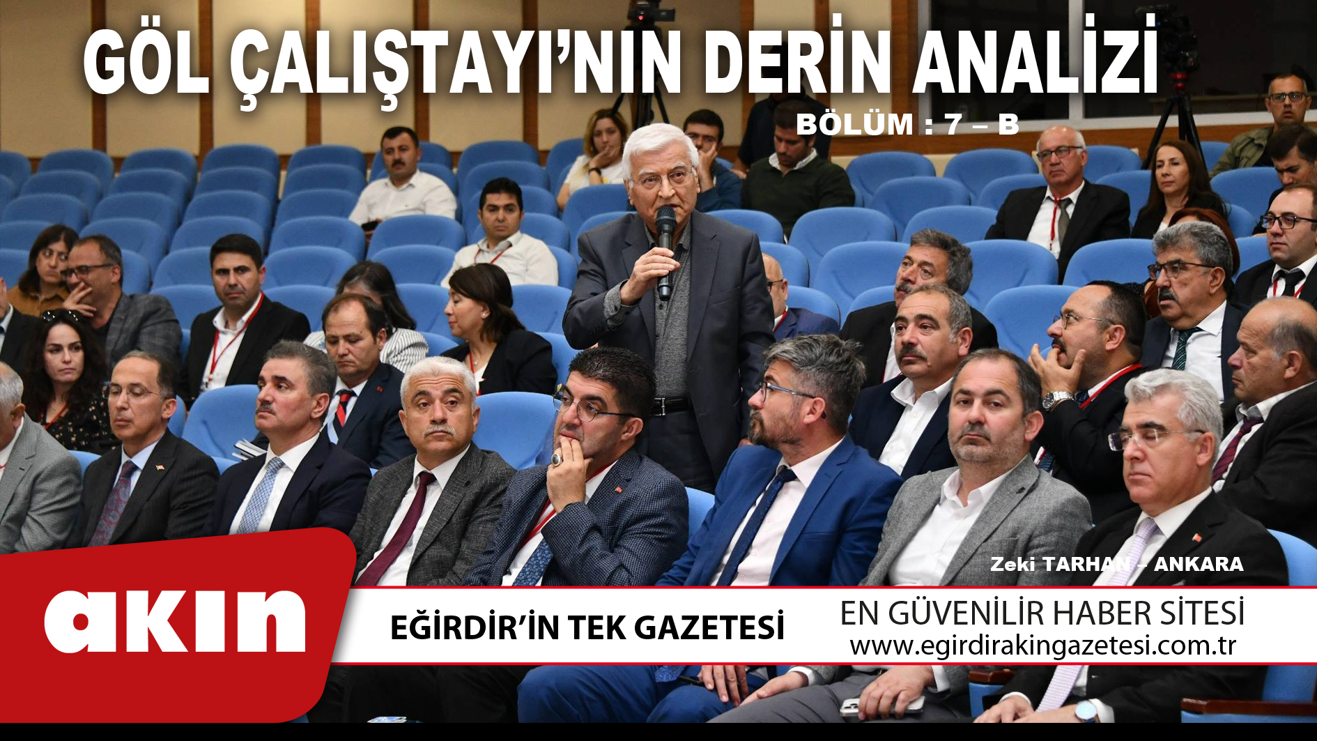 GÖL ÇALIŞTAYI’NIN DERİN ANALİZİ…(7. Bölüm - B)
