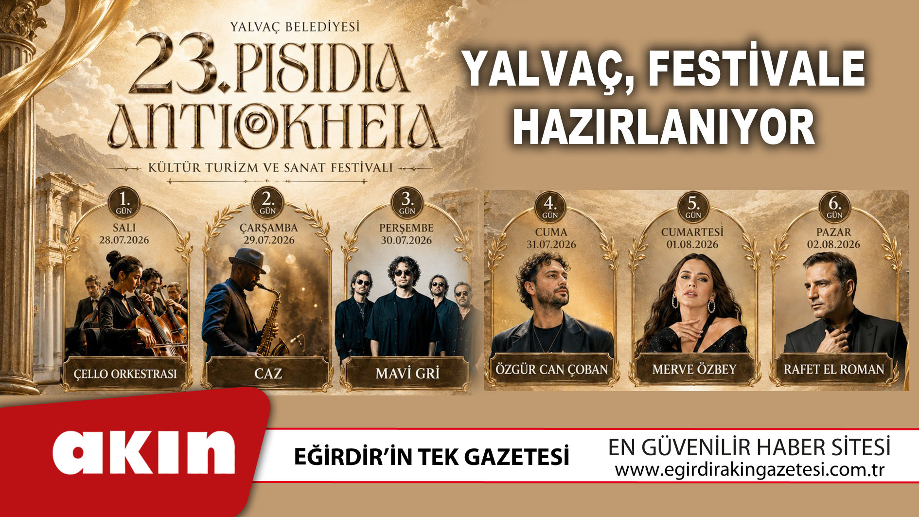 eğirdir haber,akın gazetesi,egirdir haberler,son dakika,Yalvaç 23. Pısıdıa Antıokheıa Festivali’ne Hazırlanıyor