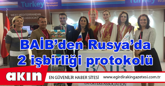 BAİB’den Rusya’da 2 işbirliği protokolü