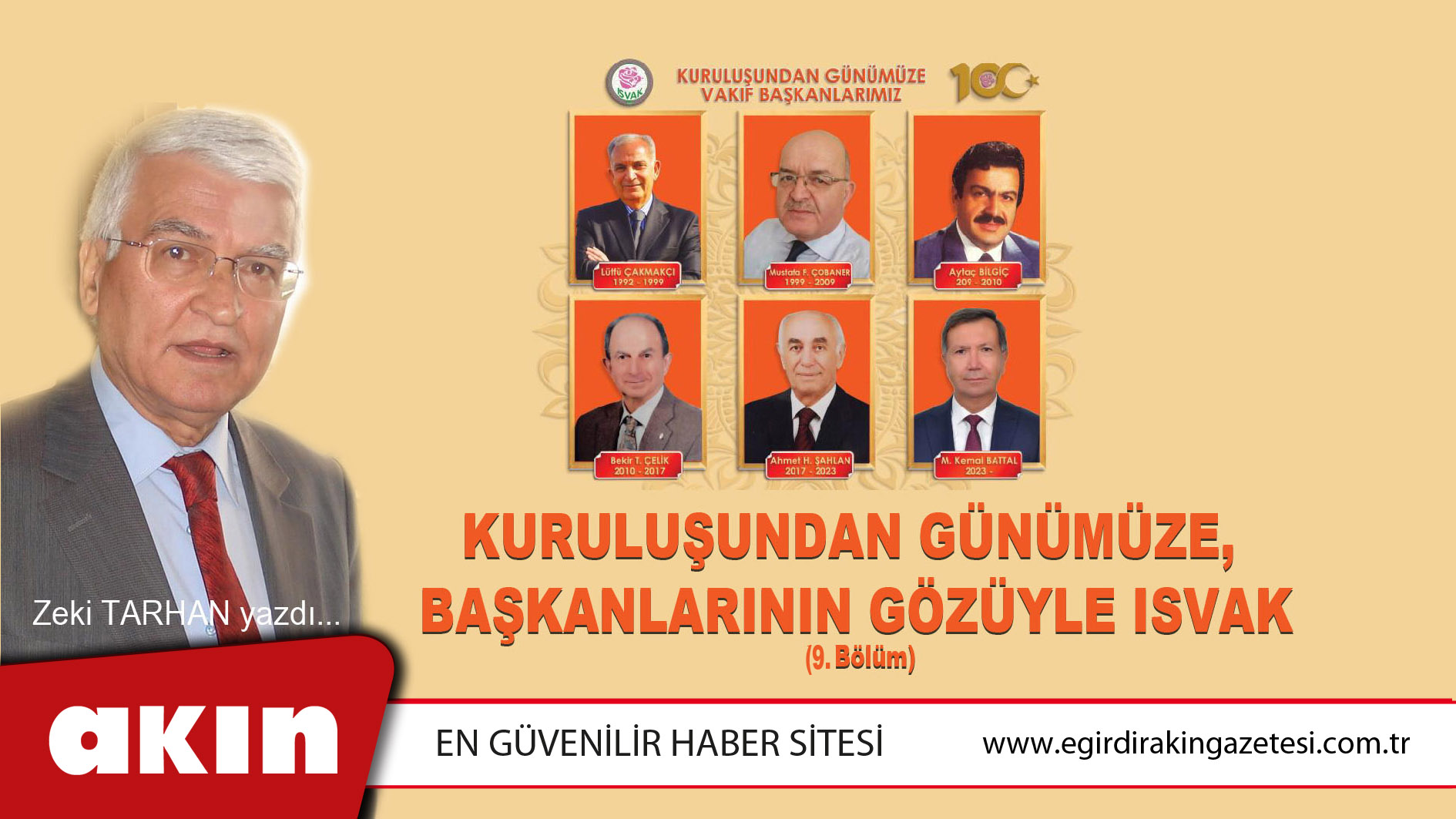 KURULUŞUNDAN GÜNÜMÜZE BAŞKANLARININ GÖZÜYLE ISVAK… (9.Bölüm)