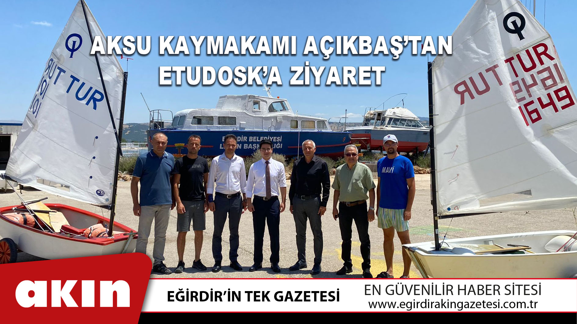 eğirdir haber,akın gazetesi,egirdir haberler,son dakika,Aksu Kaymakamı Açıkbaş’tan ETUDOSK’a Ziyaret