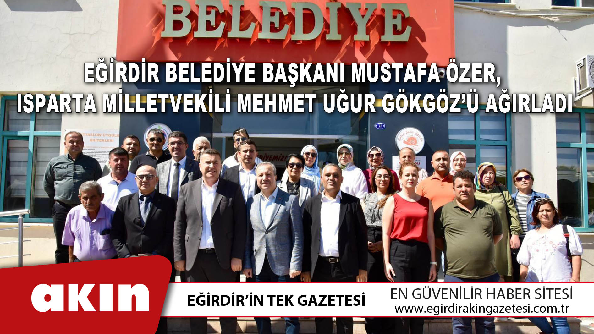 Eğirdir Belediye Başkanı Özer Isparta Milletvekili Gökgöz’ü Ağırladı