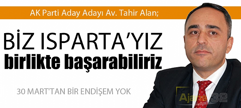 Biz Isparta'yız Birlikte Başarabiliriz