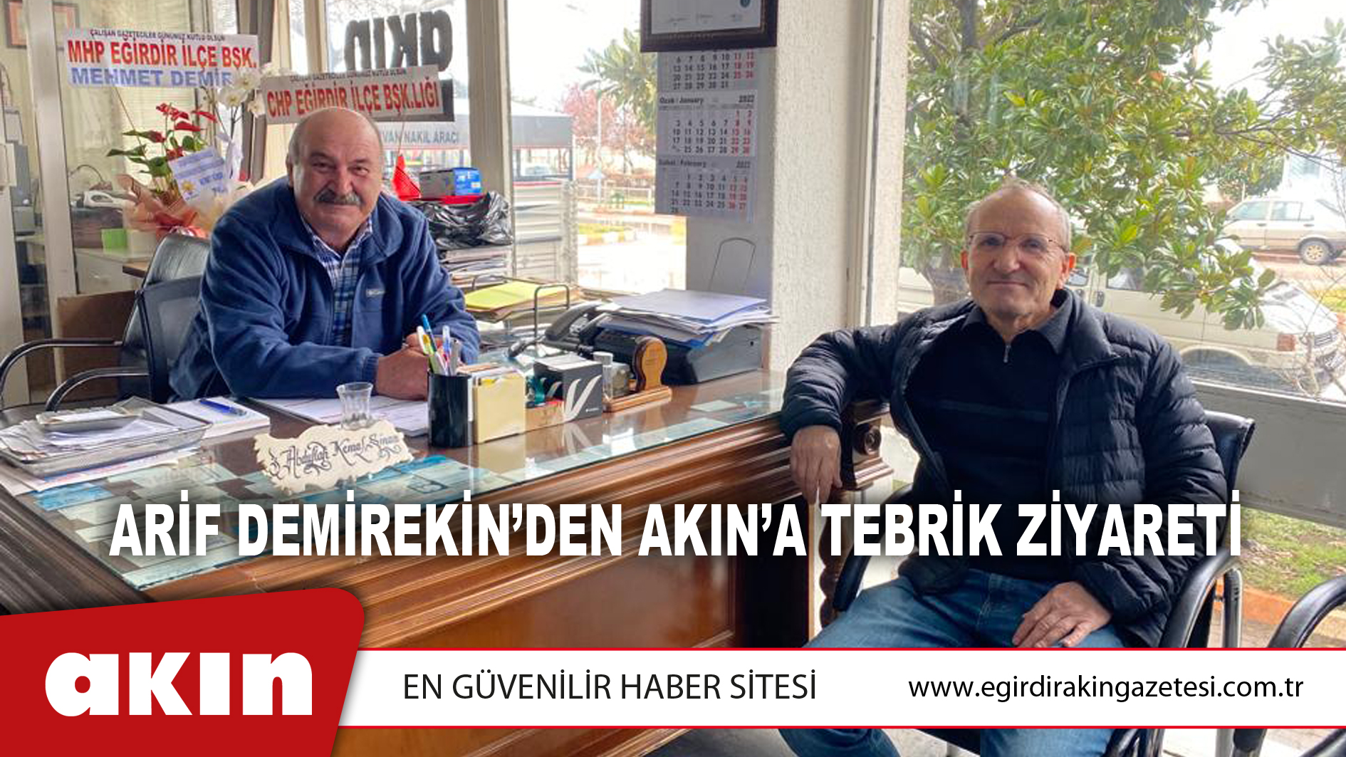 ARİF DEMİREKİN’DEN AKIN’A TEBRİK ZİYARETİ