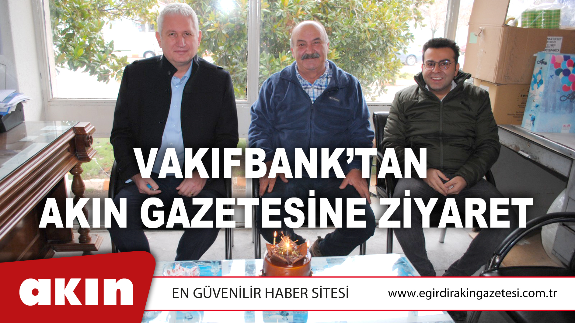 Vakıfbank’tan Akın Gazetesine Ziyaret