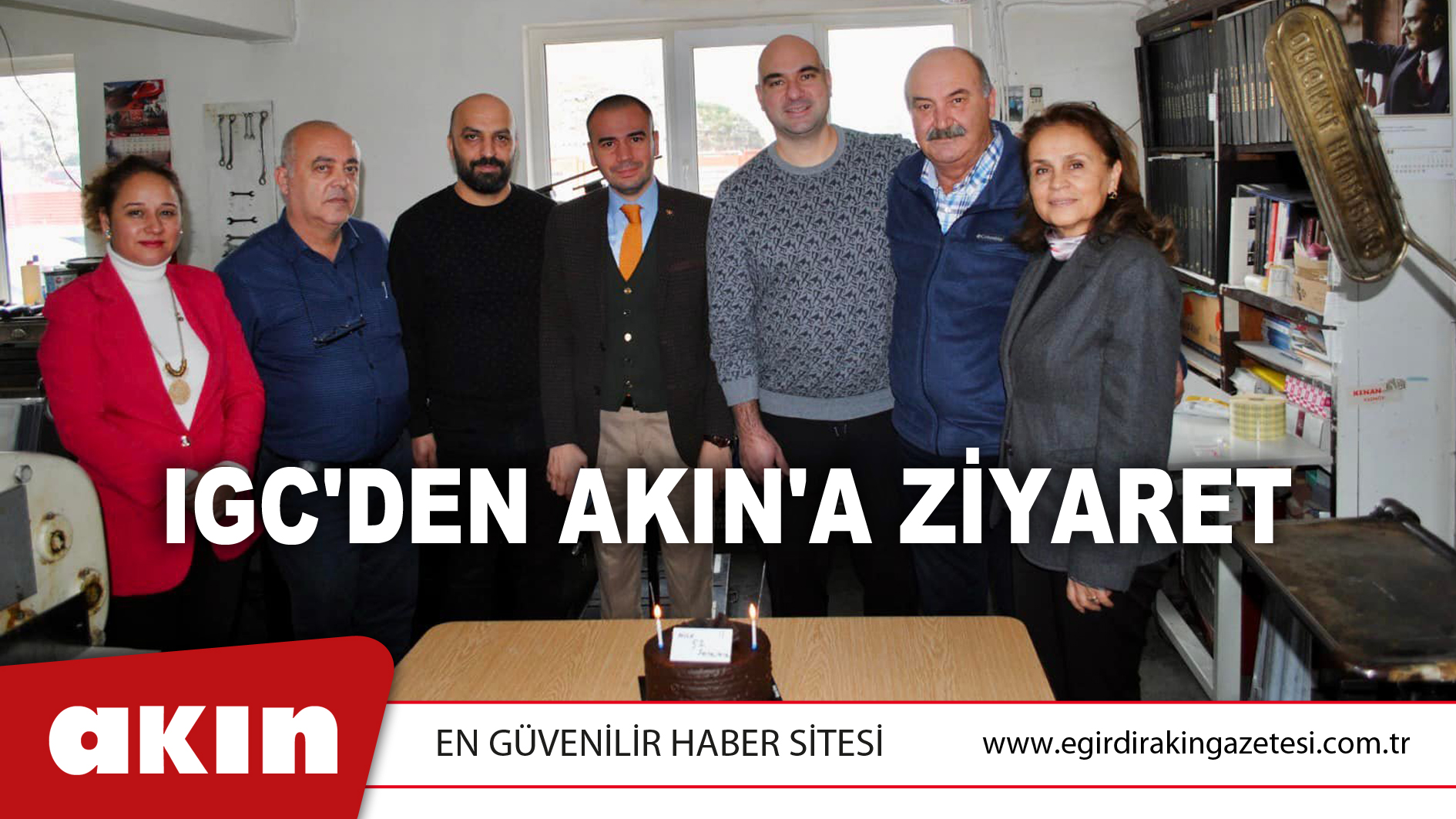IGC'DEN AKIN'A ZİYARET