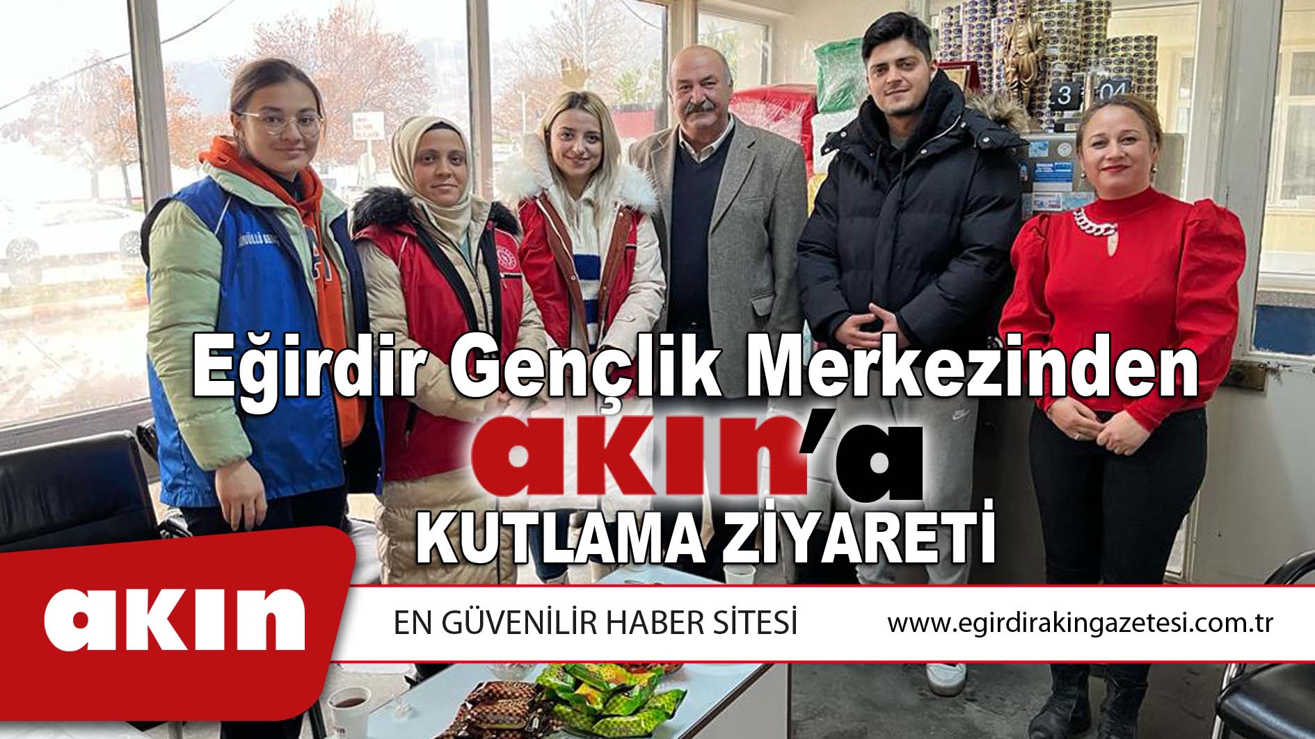 Eğirdir Gençlik Merkezinden Akın'a Ziyaret