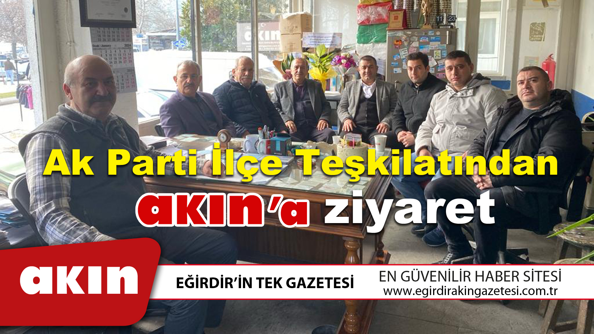 Ak Parti Teşkilatından Akın Gazetesine Ziyaret