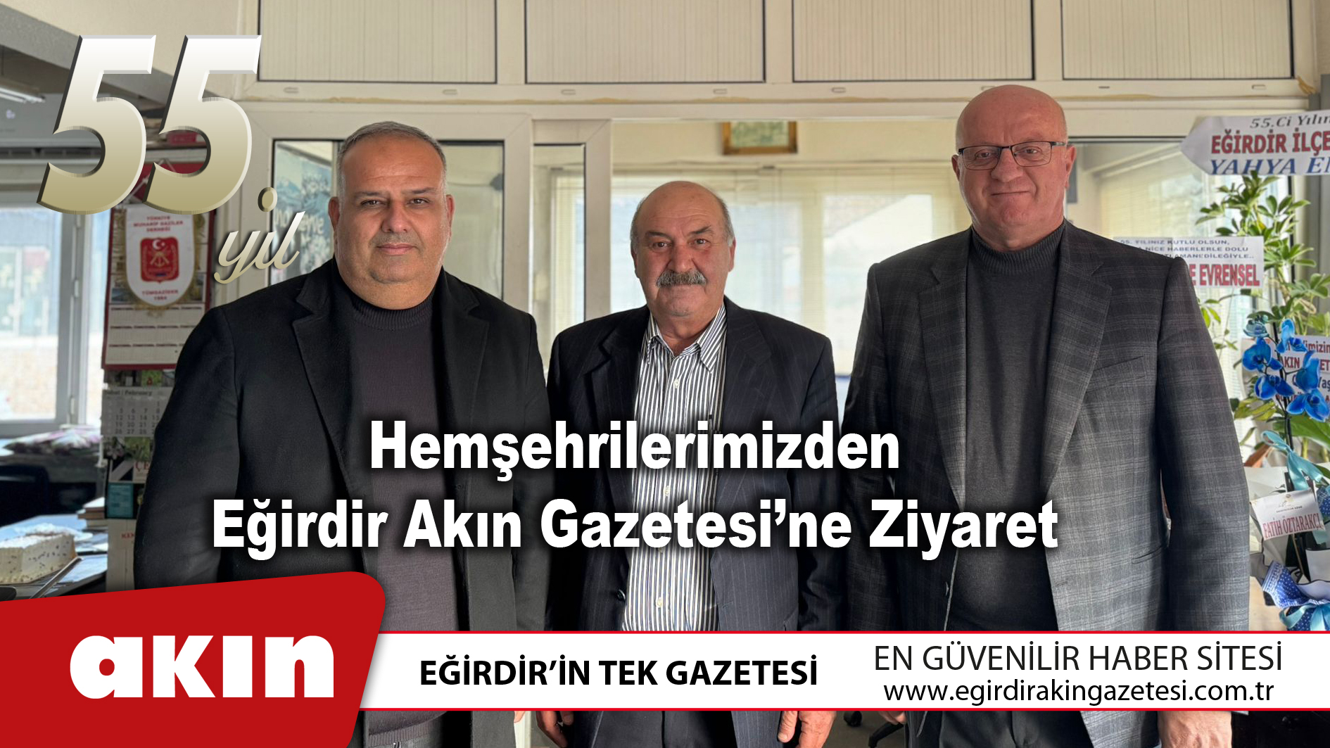 eğirdir haber,akın gazetesi,egirdir haberler,son dakika,Hemşehrilerimizden Eğirdir Akın Gazetesi’ne Ziyaret