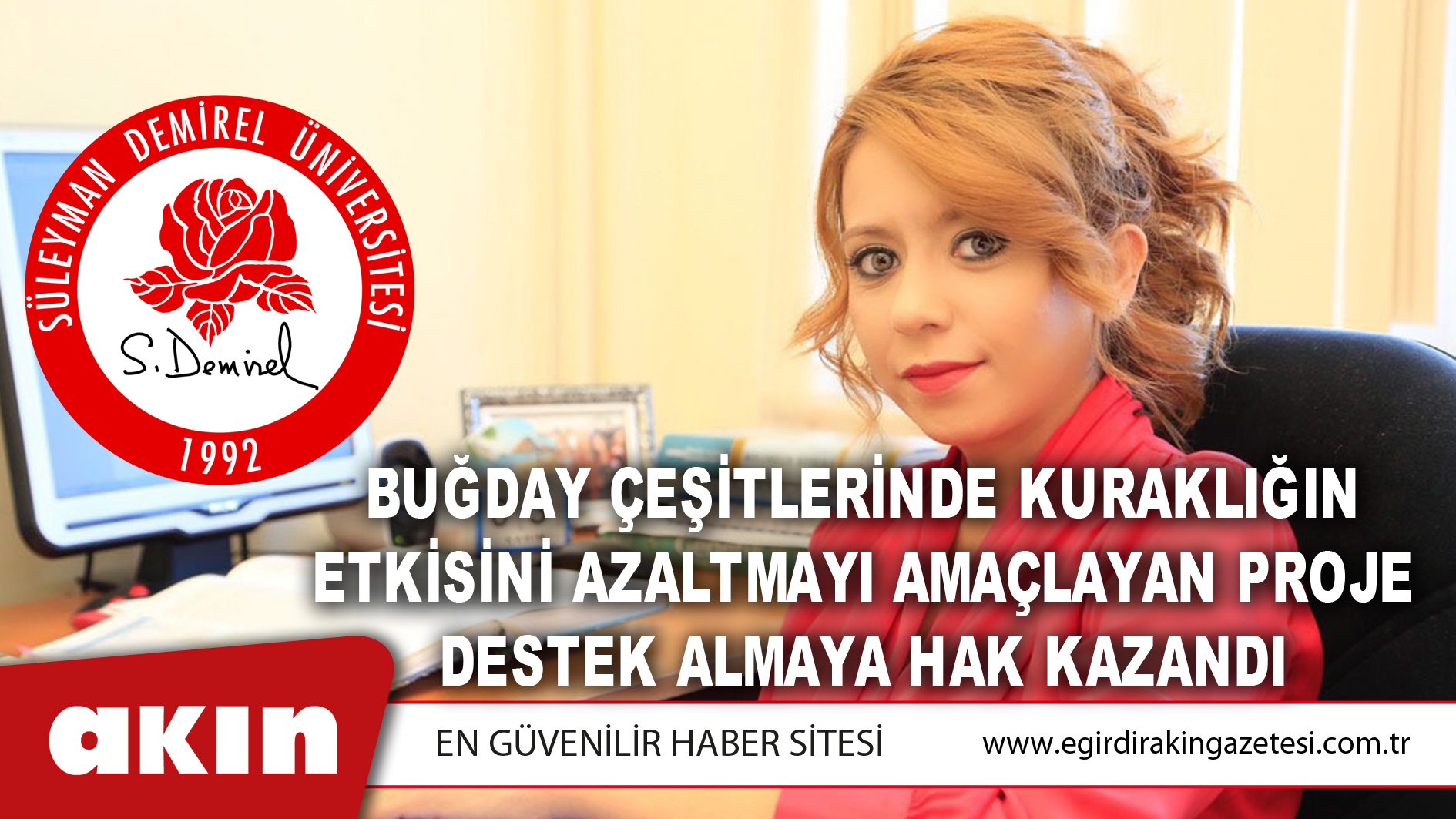 Buğday Çeşitlerinde Kuraklığın Etkisini Azaltmayı Amaçlayan Proje Destek Almaya Hak Kazandı
