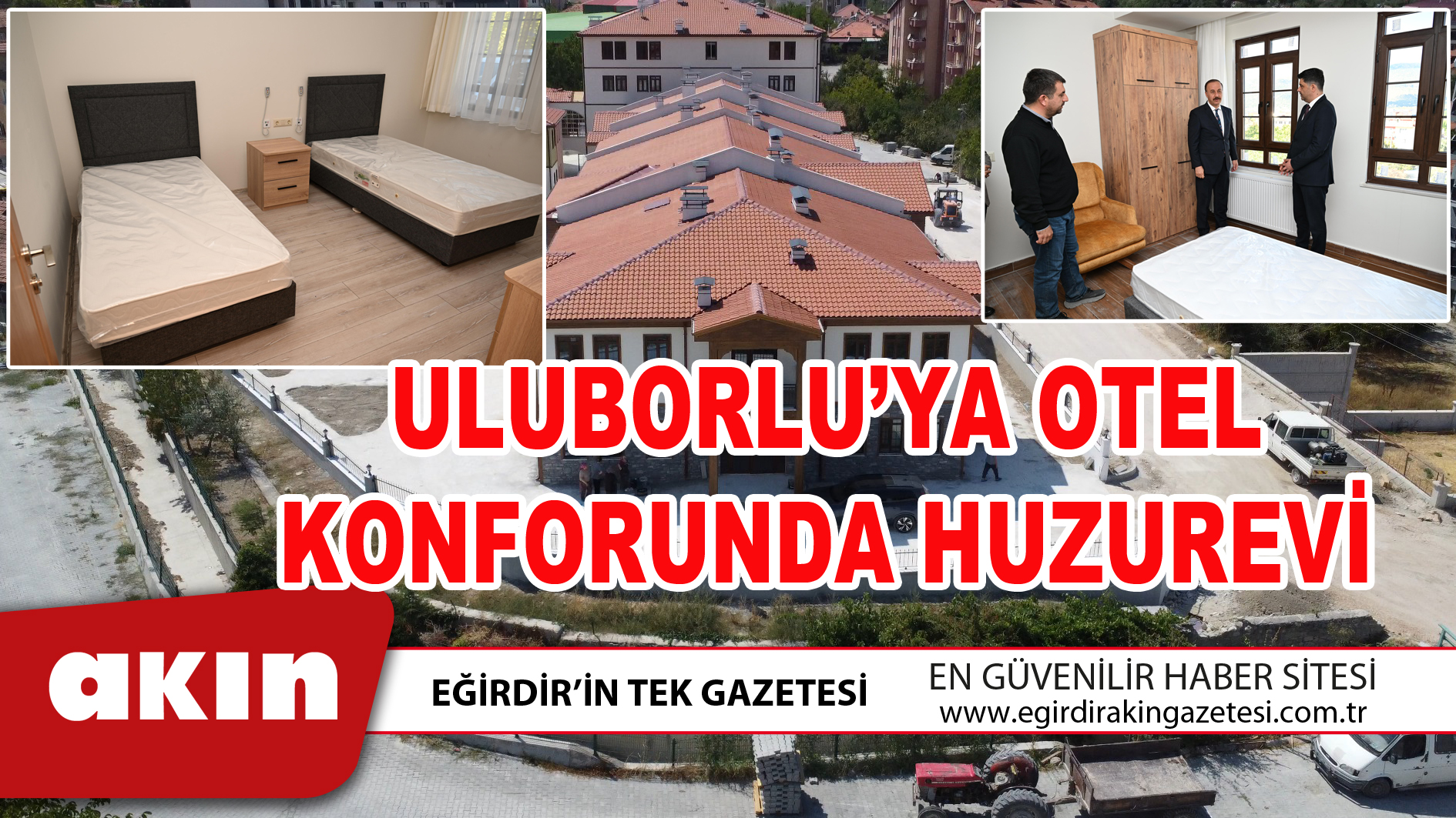 ULUBORLU’YA OTEL KONFORUNDA HUZUREVİ