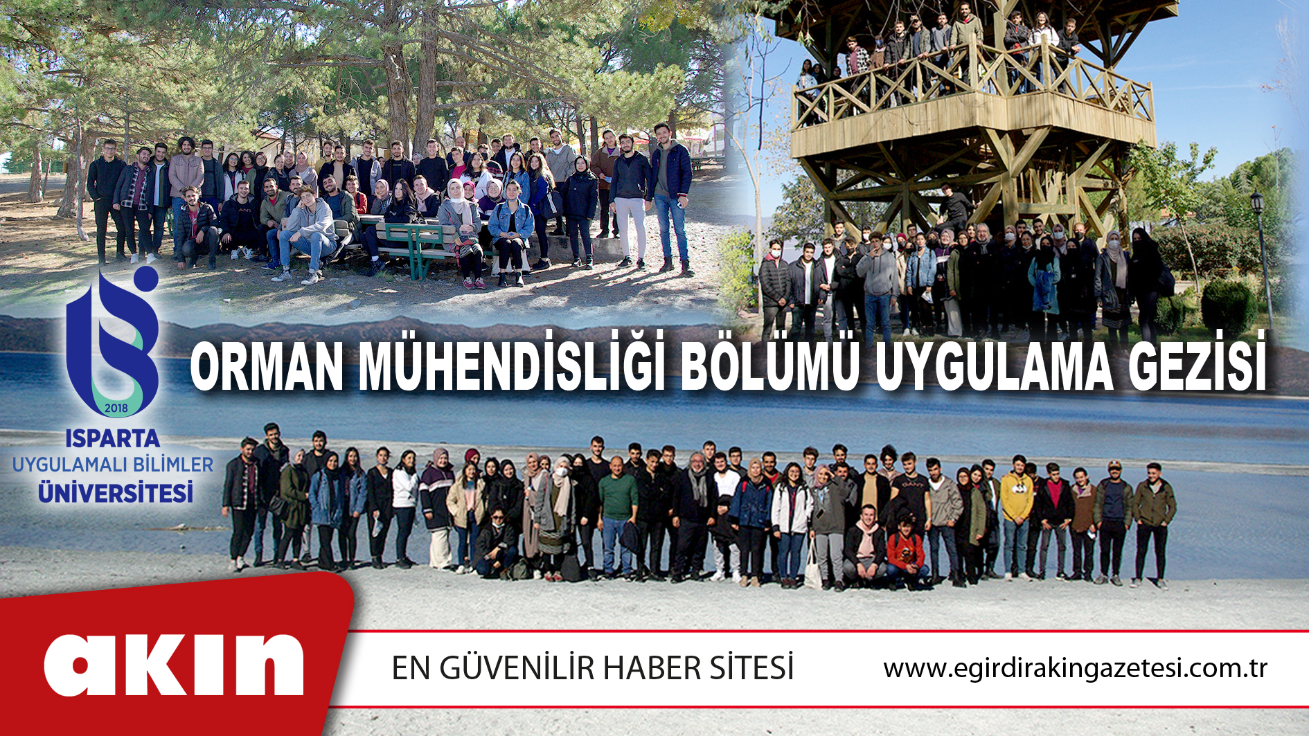 eğirdir haber,akın gazetesi,egirdir haberler,son dakika,Orman Mühendisliği Bölümü Uygulama Gezisi