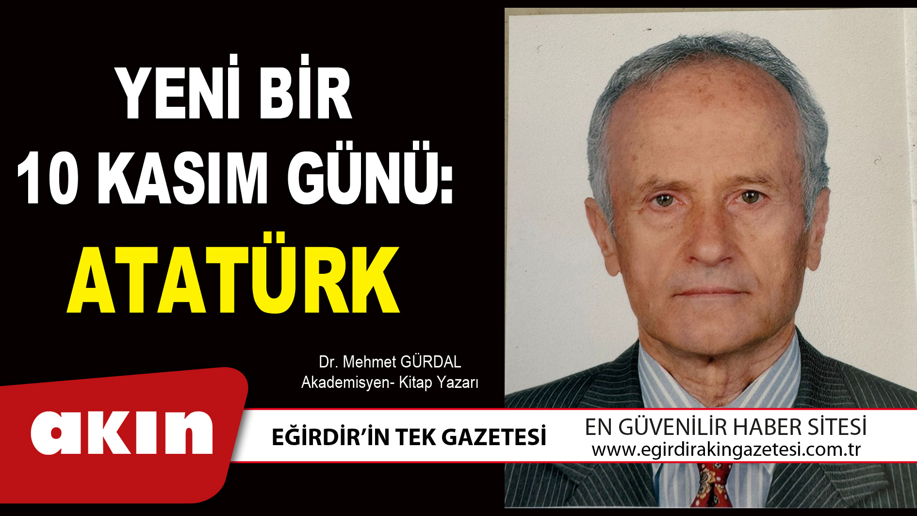 YENİ BİR 10 KASIM GÜNÜ: ATATÜRK