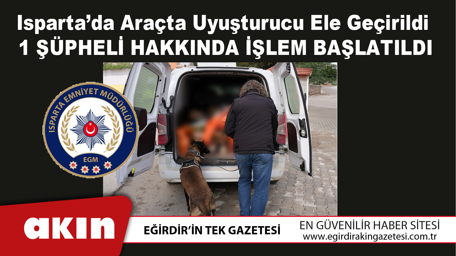 Isparta’da Araçta Uyuşturucu Ele Geçirildi