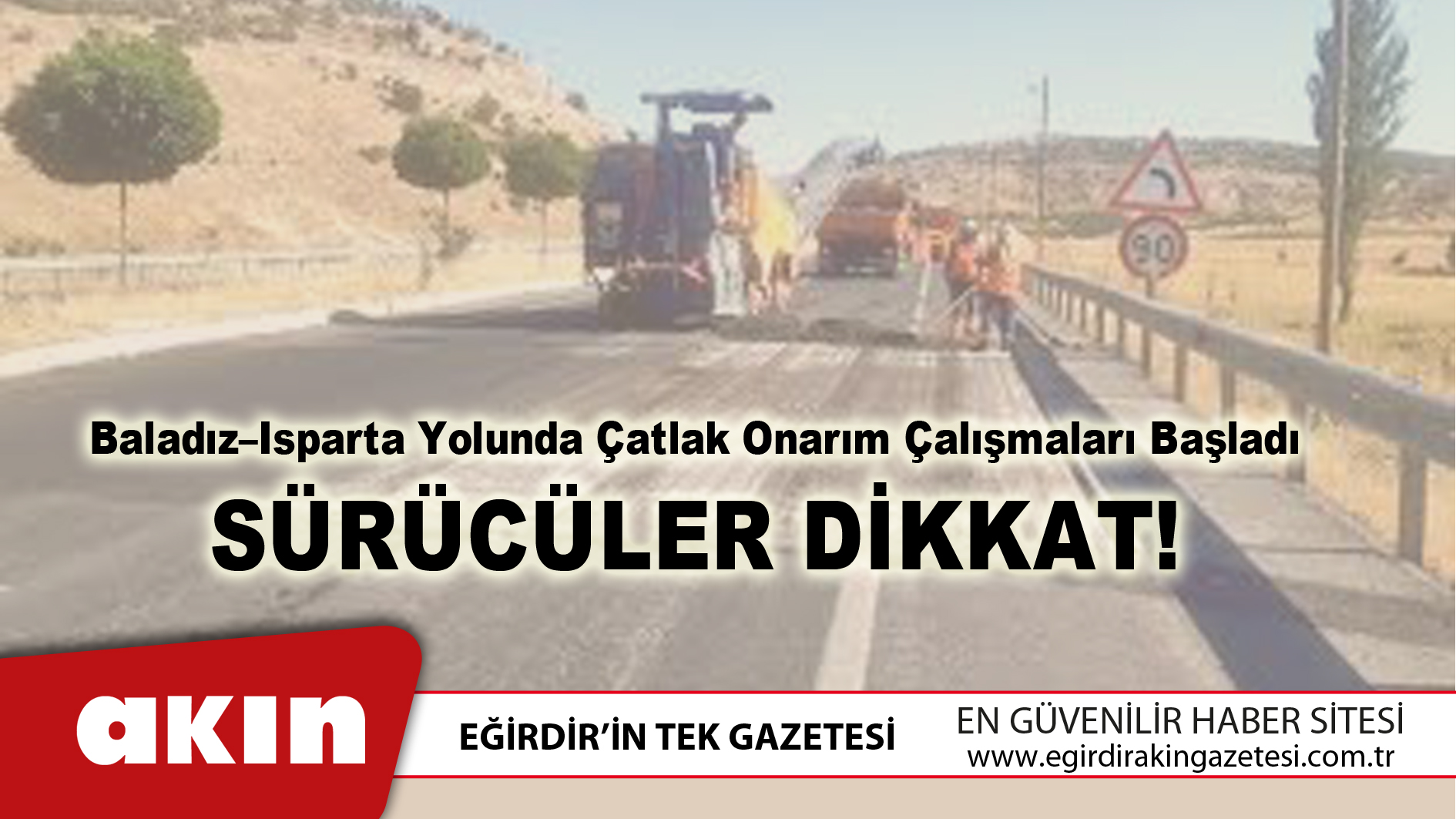 Baladız–Isparta Yolunda Çatlak Onarım Çalışmaları Başladı