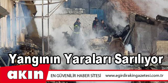 Yangının Yaraları Sarılıyor