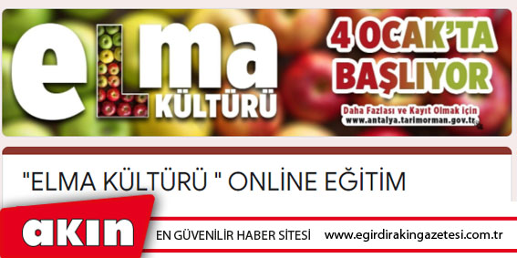 A'dan Z'ye Elma Kültürü Eğitimleri Başlıyor