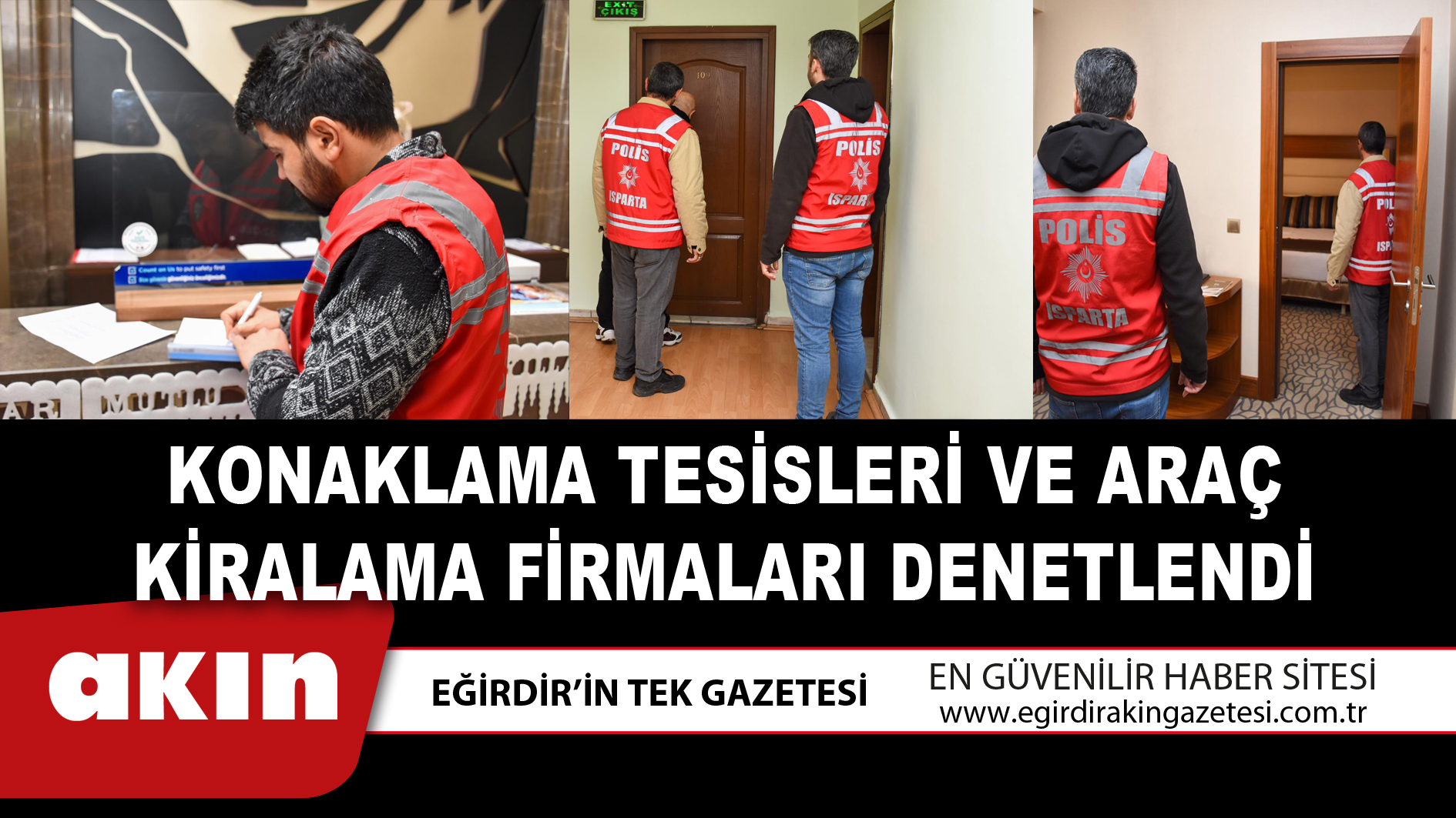 KONAKLAMA TESİSLERİ VE ARAÇ KİRALAMA FİRMALARI DENETLENDİ