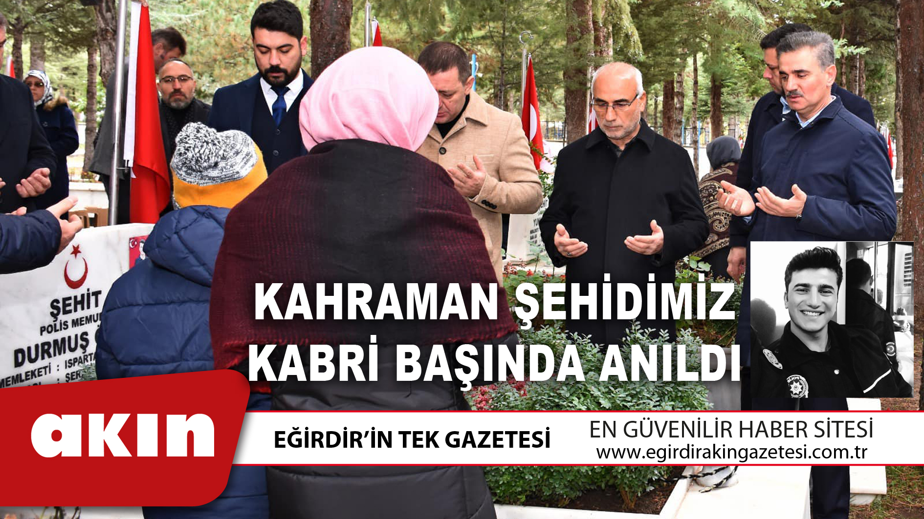 KAHRAMAN ŞEHİDİMİZ KABRİ BAŞINDA ANILDI