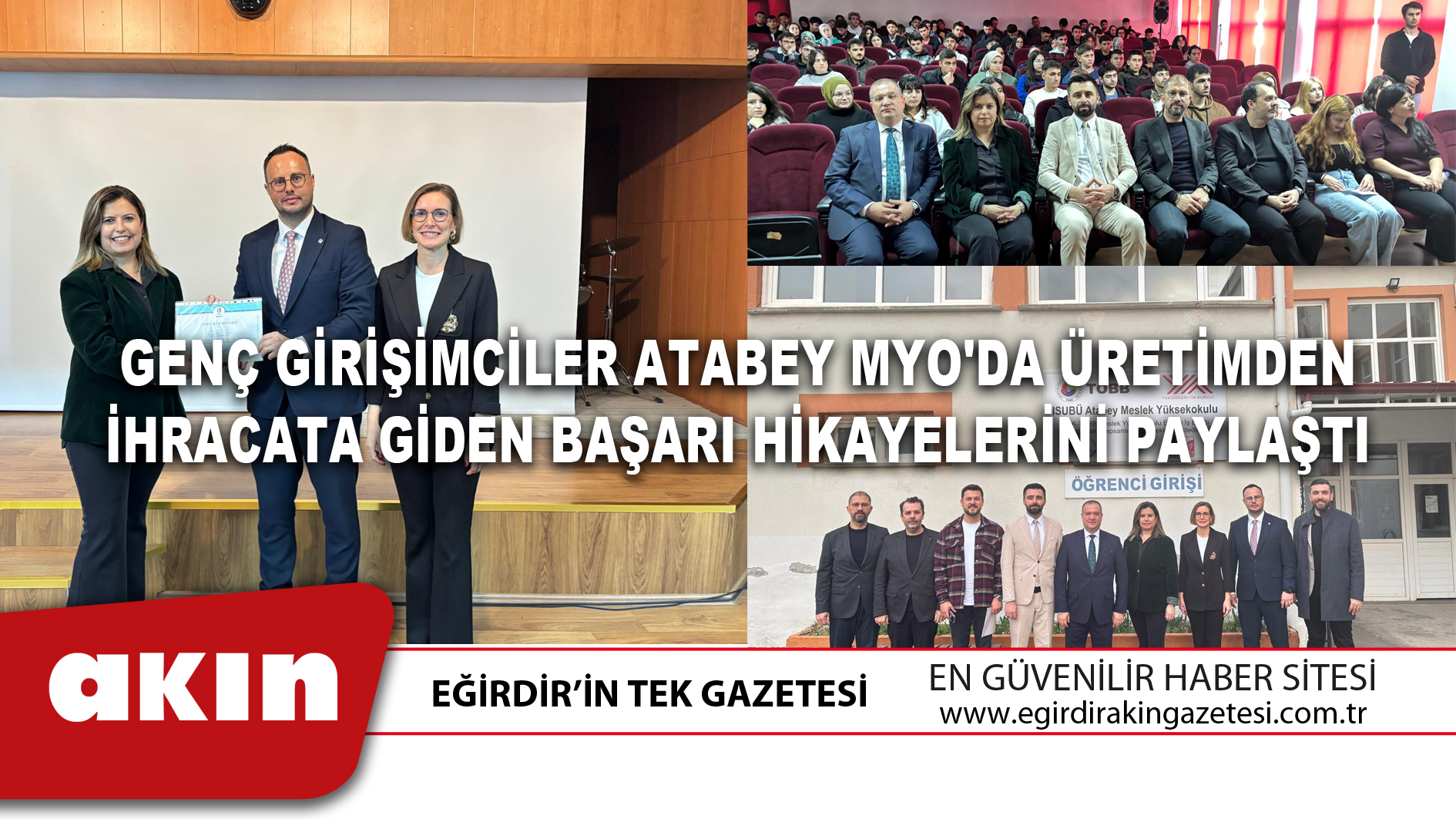 GENÇ GİRİŞİMCİLER ATABEY MYO'DA ÜRETİMDEN İHRACATA GİDEN BAŞARI HİKAYELERİNİ PAYLAŞTI