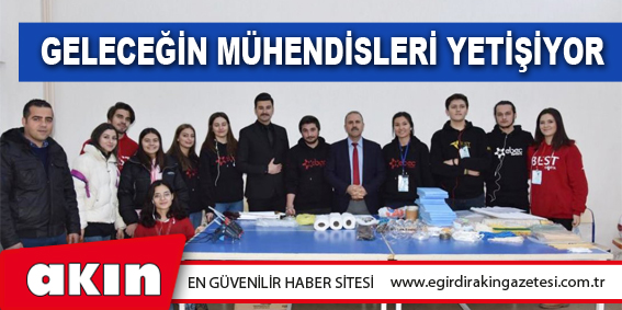 Geleceğin Mühendisleri Yetişiyor