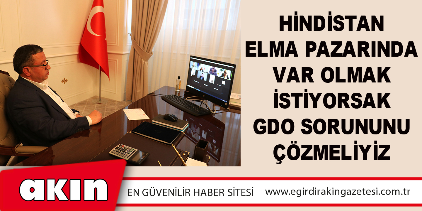 Hindistan Elma Pazarında Var Olmak İstiyorsak GDO Sorununu Çözmeliyiz