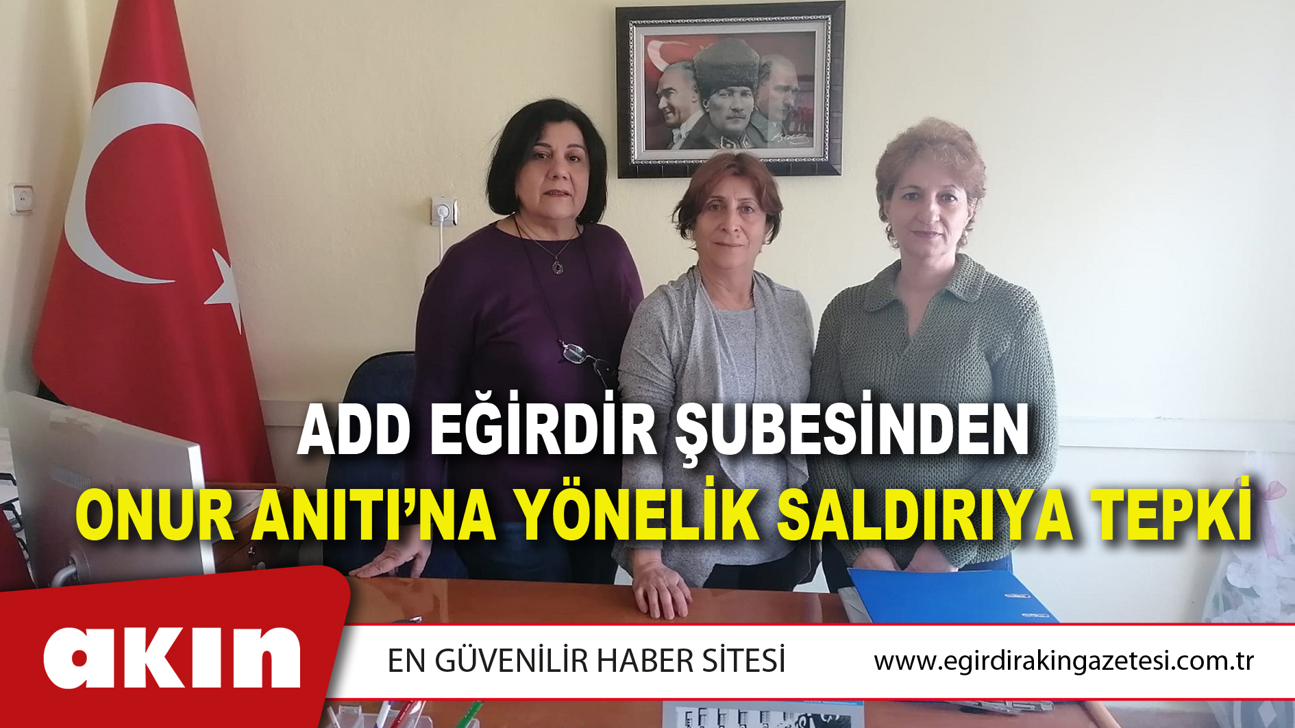 ADD EĞİRDİR ŞUBESİNDEN ONUR ANITI’NA YÖNELİK SALDIRIYA TEPKİ