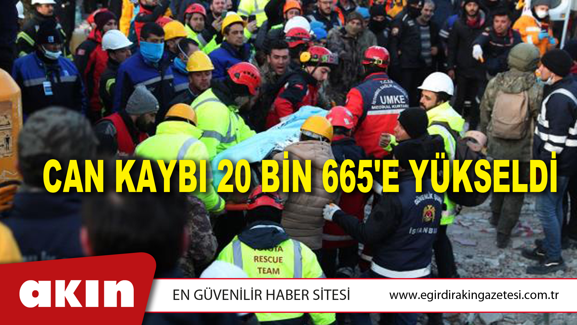 CAN KAYBI 20 BİN 665'E YÜKSELDİ