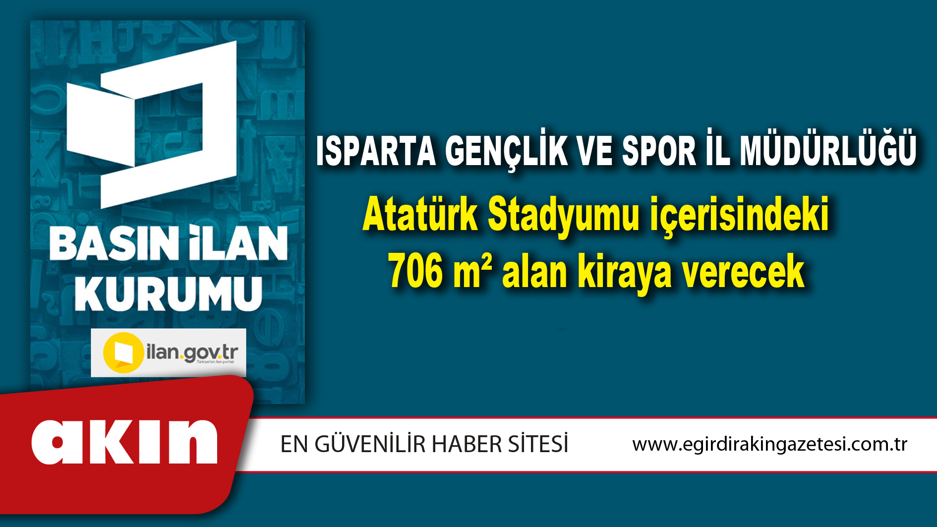 Isparta Gençlik Ve Spor İl Müdürlüğü Atatürk Stadyumu içerisindeki 706 m² alan kiraya verecek