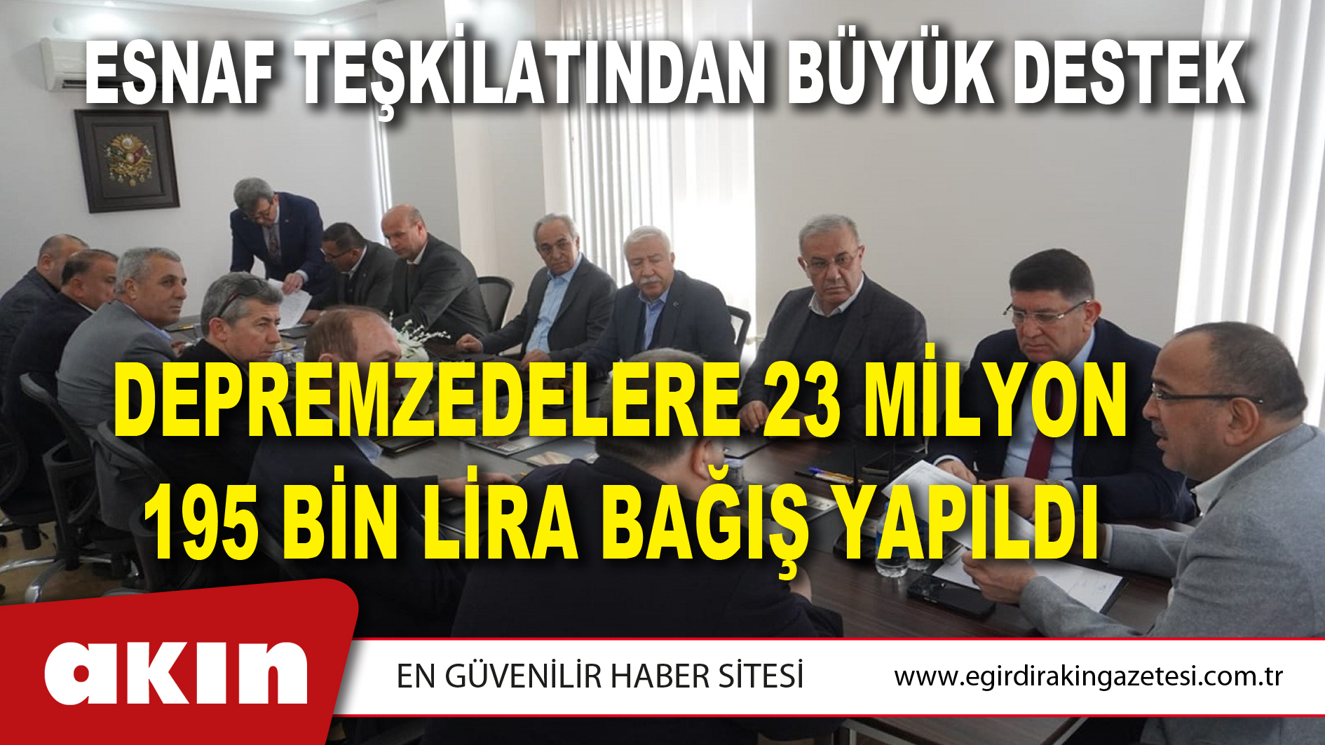 ESNAF TEŞKİLATINDAN BÜYÜK DESTEK