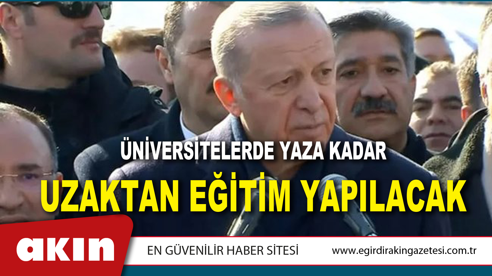 ÜNİVERSİTELERDE YAZA KADAR UZAKTAN EĞİTİM YAPILACAK