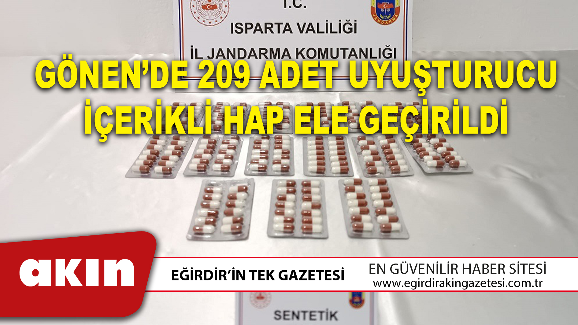 GÖNEN’DE 209 ADET UYUŞTURUCU İÇERİKLİ HAP ELE GEÇİRİLDİ