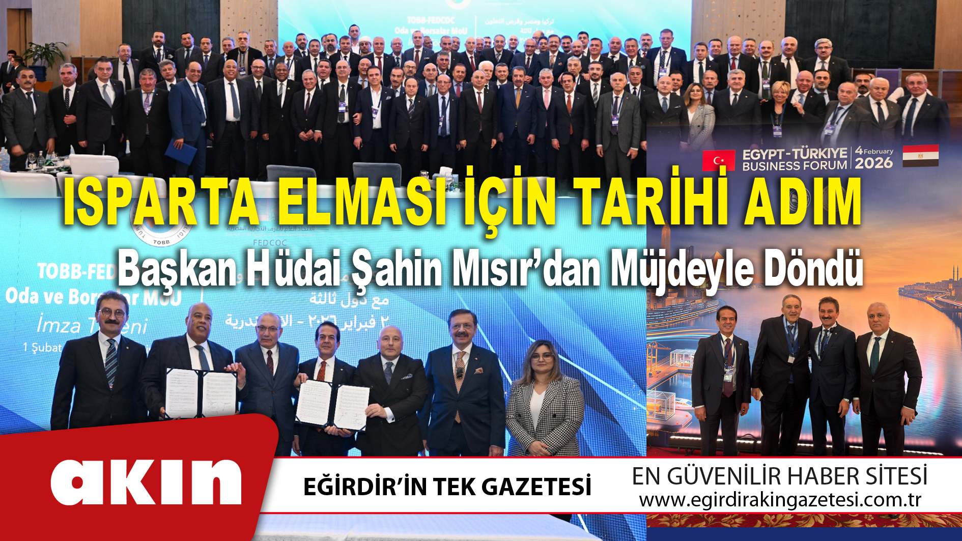 eğirdir haber,akın gazetesi,egirdir haberler,son dakika, Başkan Hüdai Şahin Mısır’dan Müjdeyle Döndü