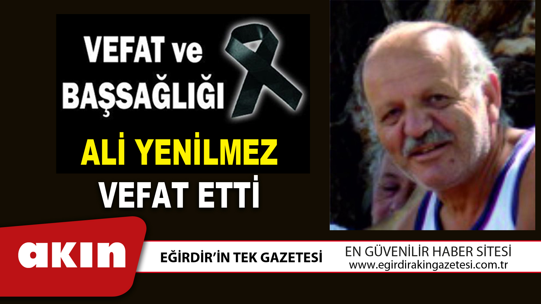 ALİ YENİLMEZ VEFAT ETTİ