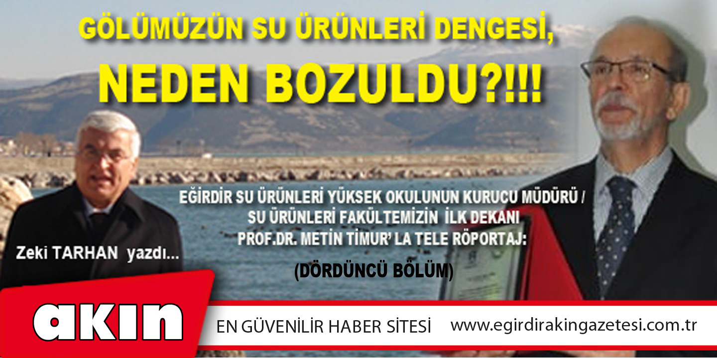 GÖLÜMÜZÜN SU ÜRÜNLERİ DENGESİ, NEDEN BOZULDU?!!!