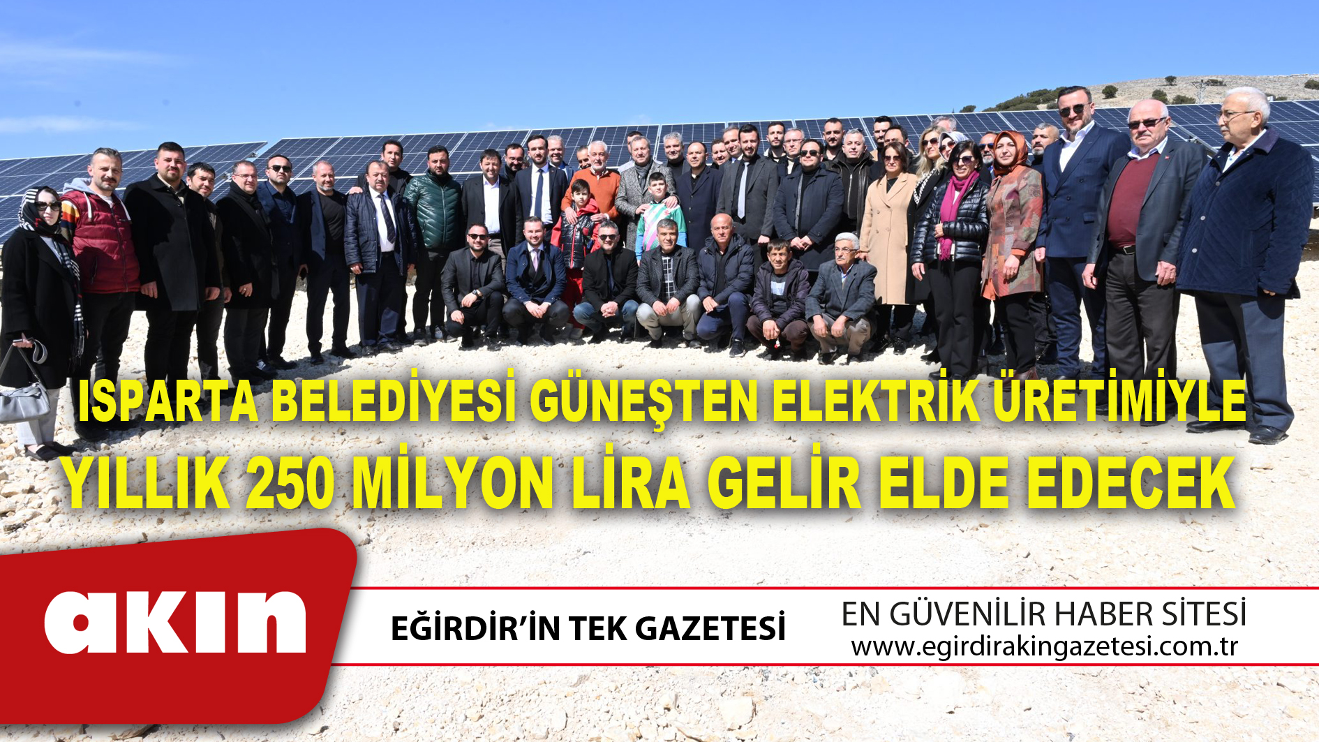 ISPARTA BELEDİYESİ GÜNEŞTEN ELEKTRİK ÜRETİMİYLE YILLIK 250 MİLYON LİRA GELİR ELDE EDECEK 